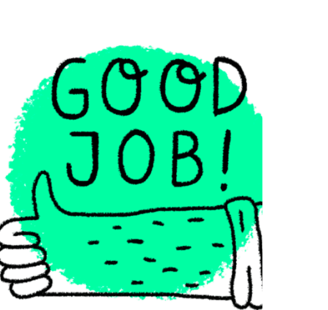 'Good Job!' Schriftzug mit 'Daumen noch' Zeichnung